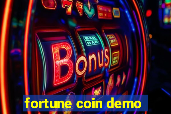 fortune coin demo